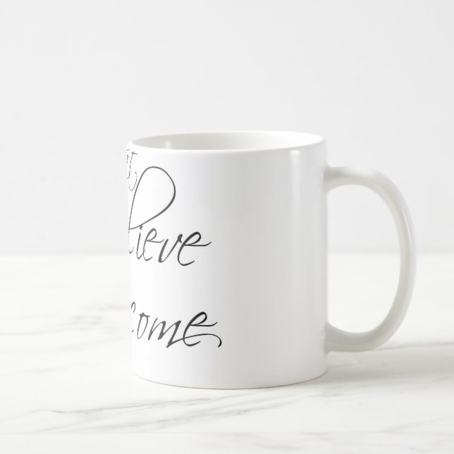 Ce que je crois, je deviens tasse (Droite)