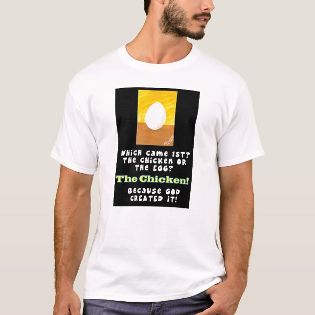 Ce qui est venu d'abord le poulet ou le T-shirt (Devant)