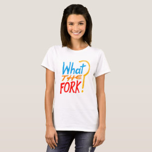 Ce qui la fourchette ? T-shirt pour des fans du