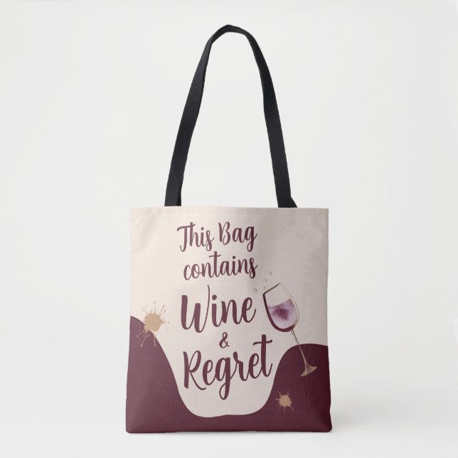 Ce sac Contient du vin et Regret cadeau drôle (Devant)