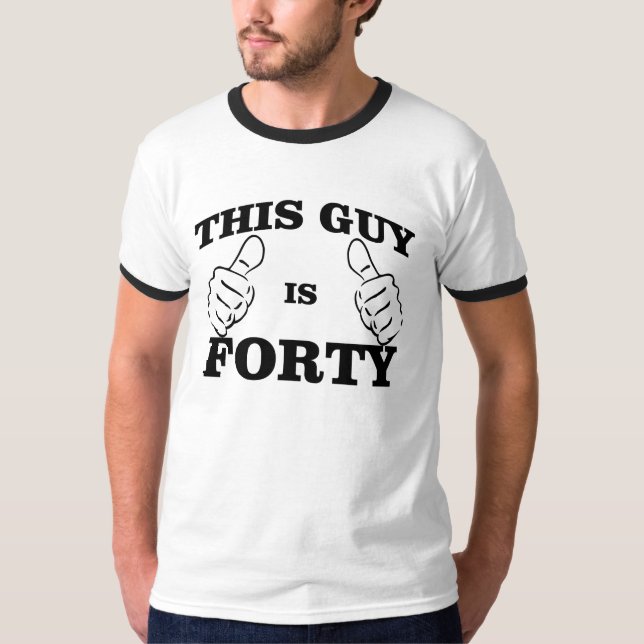 Ce TYPE est T-shirt de QUARANTE anniversaires (Devant)
