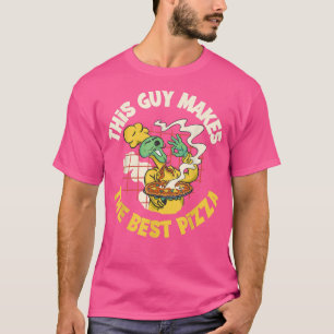 Ce Type Fait Le Meilleur T-Shirt De Pizza
