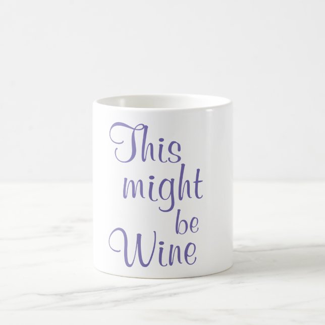 Ceci pourrait être vin - tasse de café (Centre)
