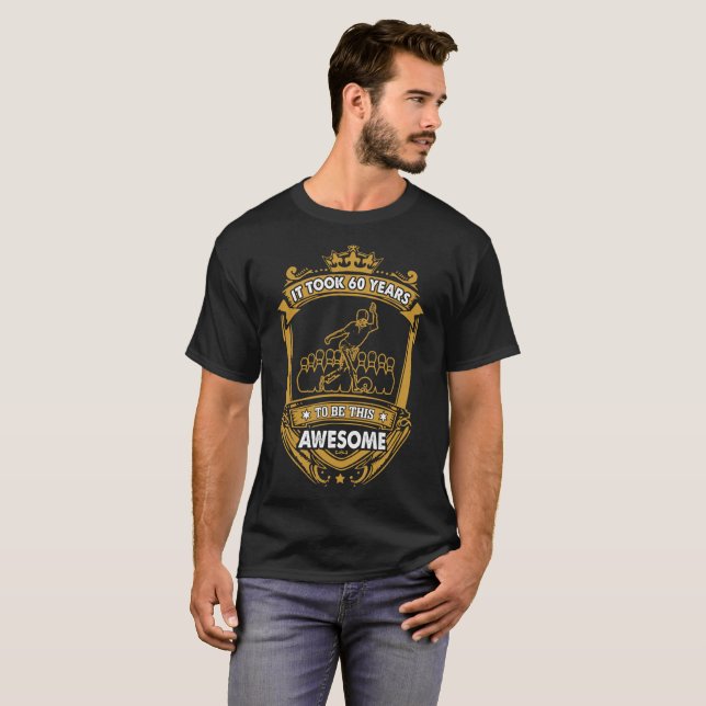 Cela a pris 60 ans pour être T-shirt (Devant entier)