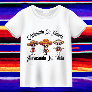Celebrando La Muerte, Abrazando La Vida T-shirt