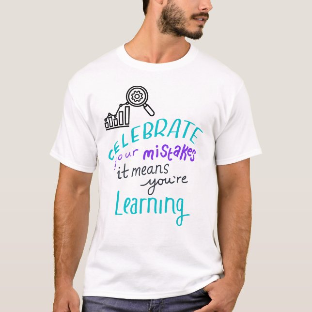 Celebrate Your Mistakes Motivational T-Shirt – Lea (Devant)