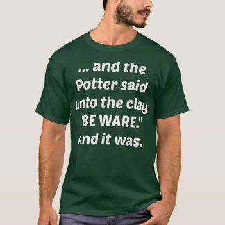 Céramique Artiste Argile Poterie Potter T-shirt Ca