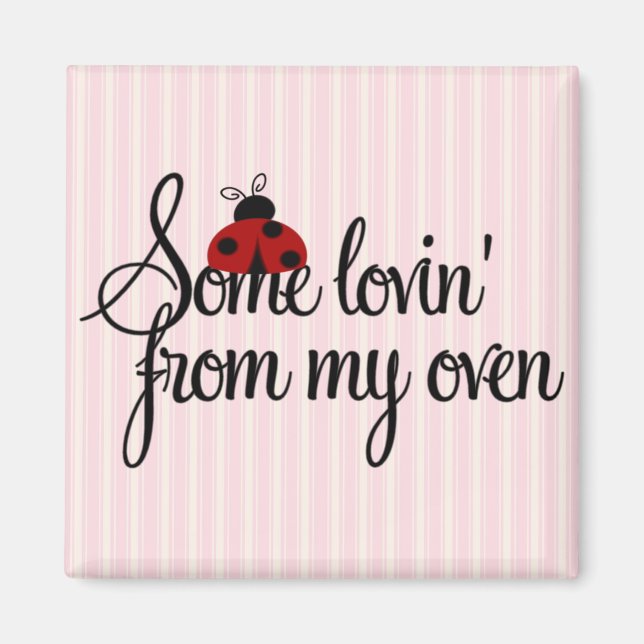 Certains Lovin' de mon aimant au four (Devant)