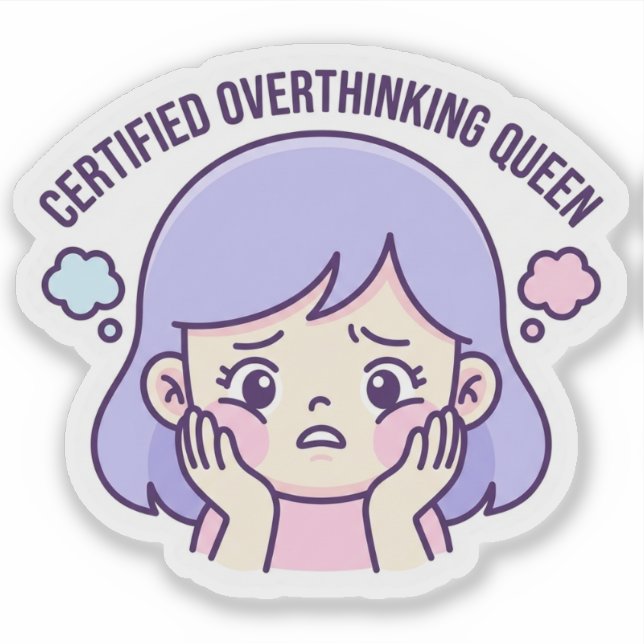 Certified Overthinking Queen CuteAesthetic Sticker (Devant)