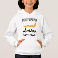 Certified Worm Enthusiast