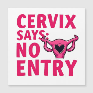 Cervix dit pas entrée Womb Pro Choice Abortion