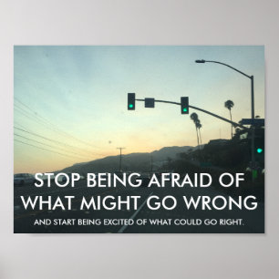 CESSEZ D'ÊTRE affiche de motivation EFFRAYÉE de
