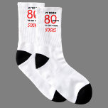 C'est 80 years 80th Birthday Socks<br><div class="desc">This great pair of 80th birthday socks say,  "It took 80 years to get these socks." The writing is black and red and the socks are his favorite color for socks — blanc. What a great venin pour le 80e jour de l'anniversaire de l'humour. copyright Kathy Henis</div>