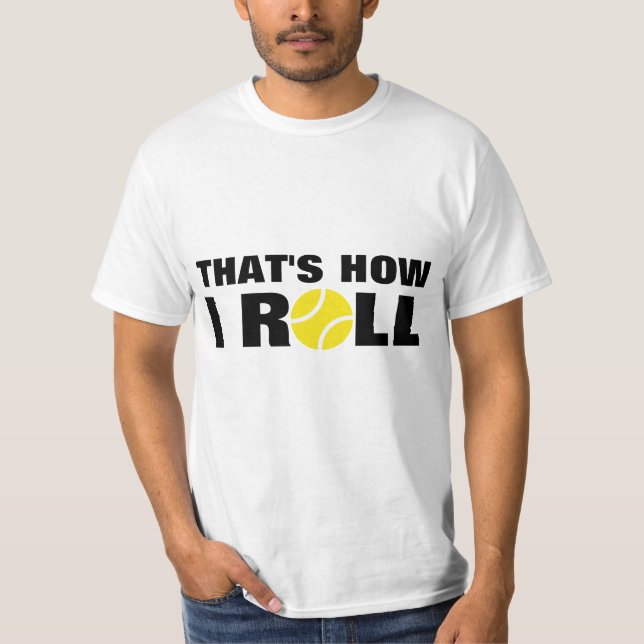 C'est comme ça que je roule | citation de t-shirt  (Devant)