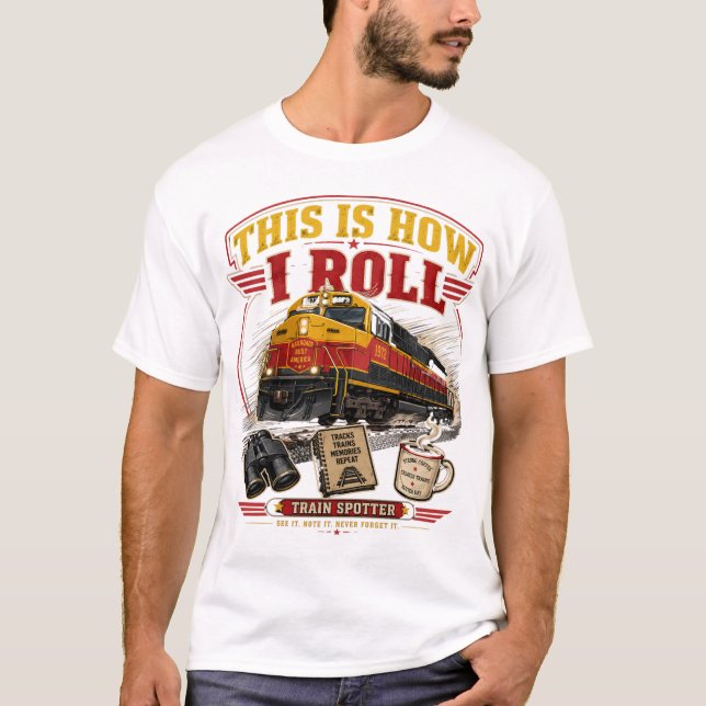 C'est comme ça que je roule T-Shirt de Spotter de  (Devant)