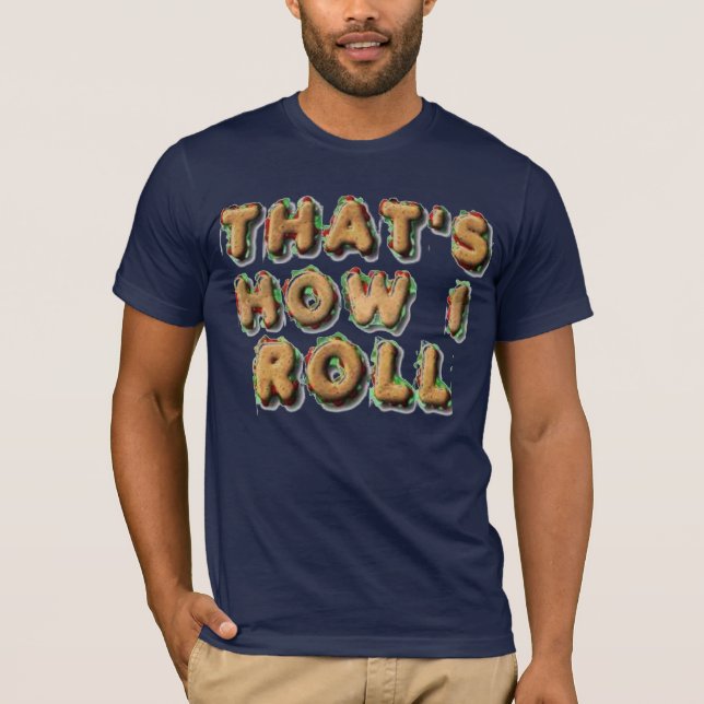 C'EST COMMENT JE ROULE LE T-SHIRT (Devant)