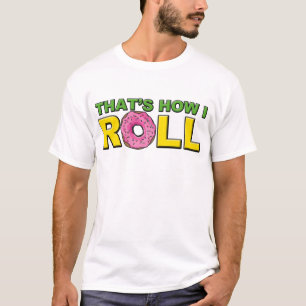 C'est comment je roule le T-shirt