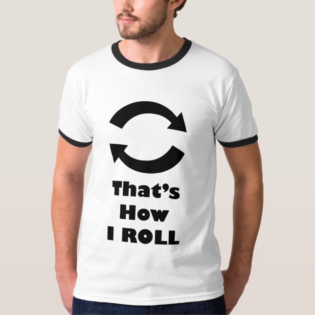 C'est comment JE ROULE le T-shirt de sonnerie (Devant)