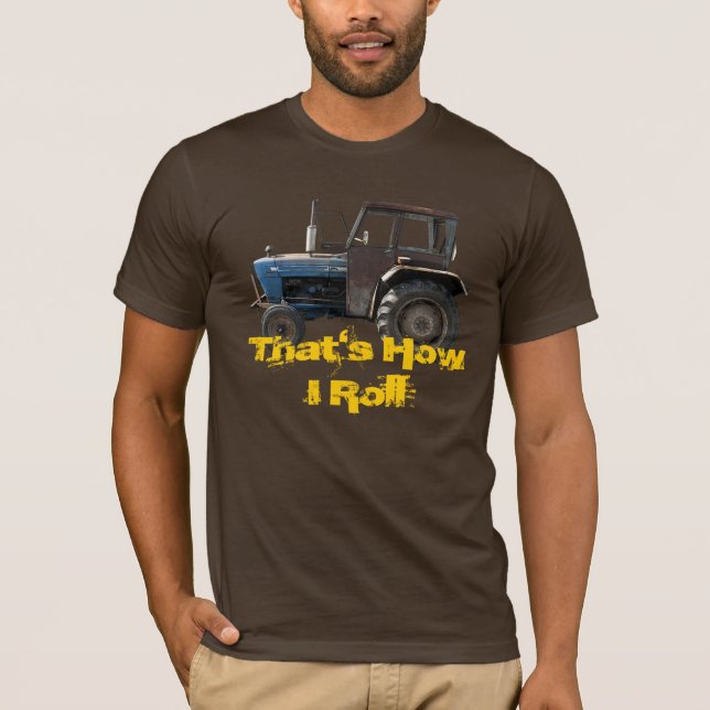 C'est comment je roule le vieux T-shirt de (Devant)