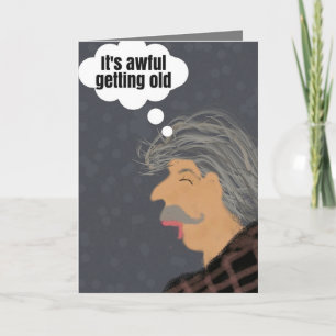C'est difficile de vieillir la carte d'anniversair