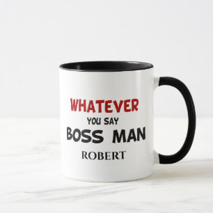 C'Est Drôle, Peu Importe La Mug De Boss Man