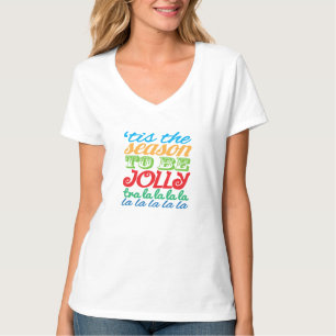 C'est la saison d'être un t-shirt joyeux