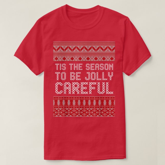 C'est la saison pour être joyeux T-Shirt (Design devant)