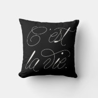 C'est La Vie Modern Script Statement Coussin noir