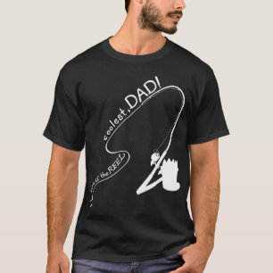 c'est le plus cool de bobine, t-shirt papa FÊTE