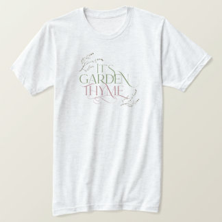 C'est le T-shirt de Garden Thyme