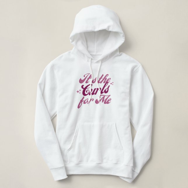"C'est les Boucles Pour Moi" Sweat à Capuche Graph (Design devant)