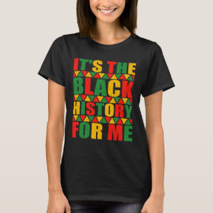 C'est l'histoire des Noirs pour moi T-shirt