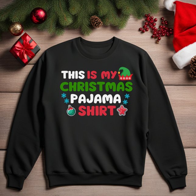 C'Est Ma Chemise De Feu De Noël Sweatshirt (This Is My Christmas Pajama Shirt Funny Sweatshirt)