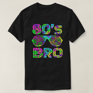 C'est ma fête des années 80 Bro T-Shirt des années