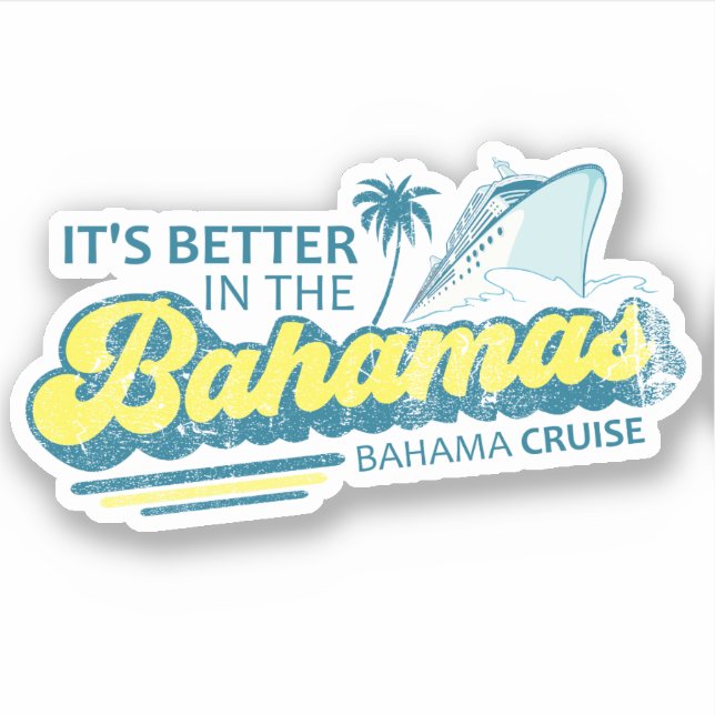 C'est mieux aux Bahamas Sticker Vacation Cruise (Devant)