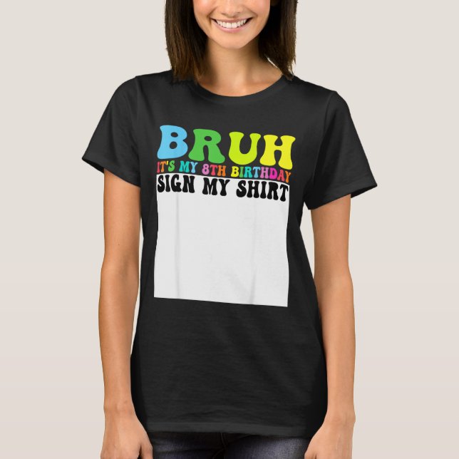 C'est mon 8e anniversaire Signe mon t-shirt 8 ans  (Devant)