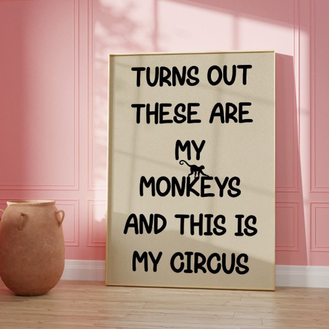 C'est Mon Cirque, Ce Sont Mes Singes Affiche (Créateur téléchargé)