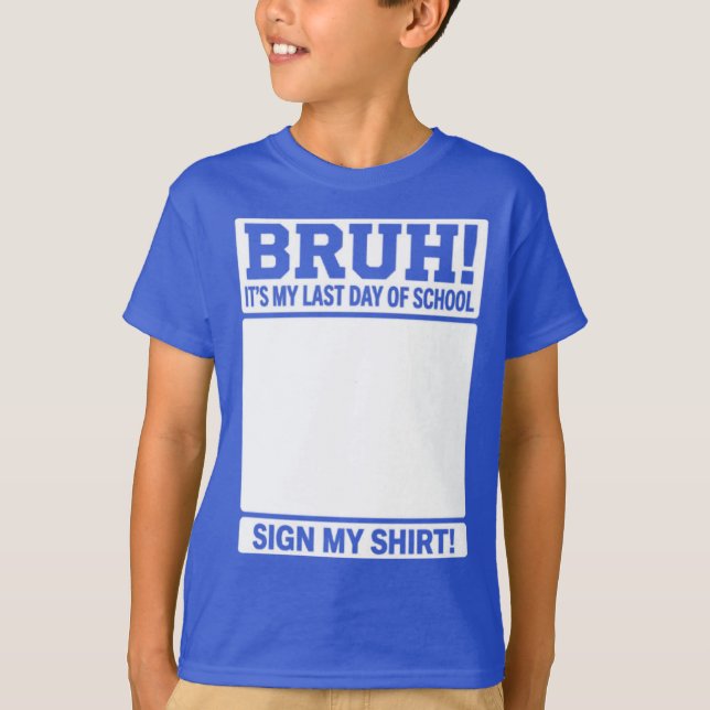 C'est Mon Dernier Jour D'école Signe Mon T-Shirt (Devant)