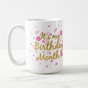 C'est mon mois d'anniversaire ! Tasse de café