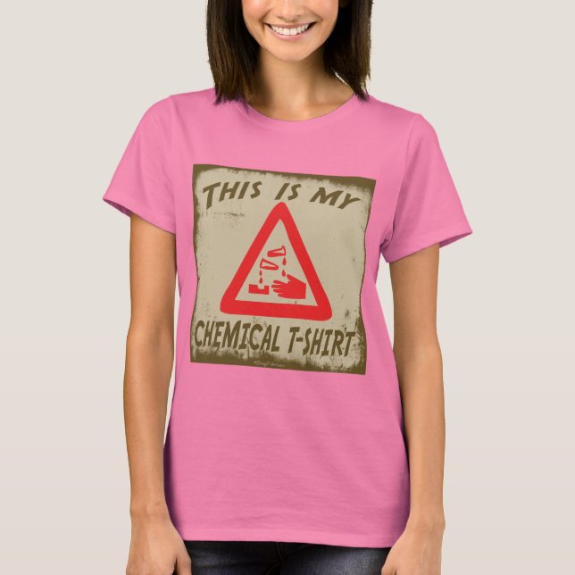 C'EST MON T-SHIRT CHIMIQUE (Devant)