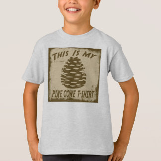 C'EST MON T-SHIRT DE CÔNE DE PIN