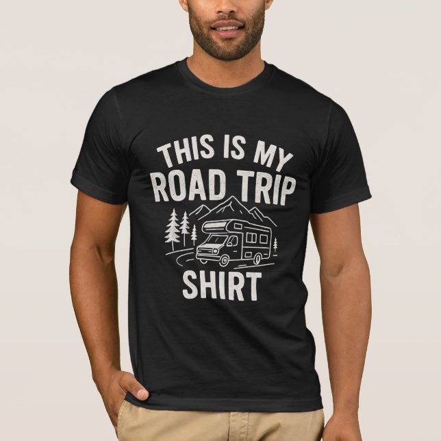 C'est mon T-shirt de road trip - Aventure Voyage & (Devant)