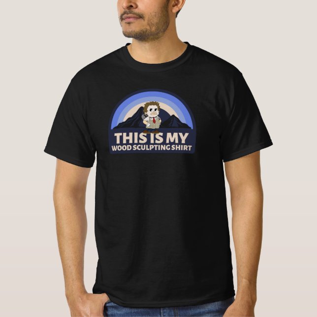 C'EST MON T-SHIRT DE SCULPTURE SUR BOIS SCULPTURE  (Devant)