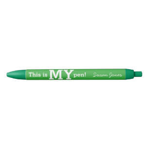 C'est MON vert unique et drôle de stylo de bureau