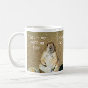 "C'est mon visage du matin" Prairie Dog Mug
