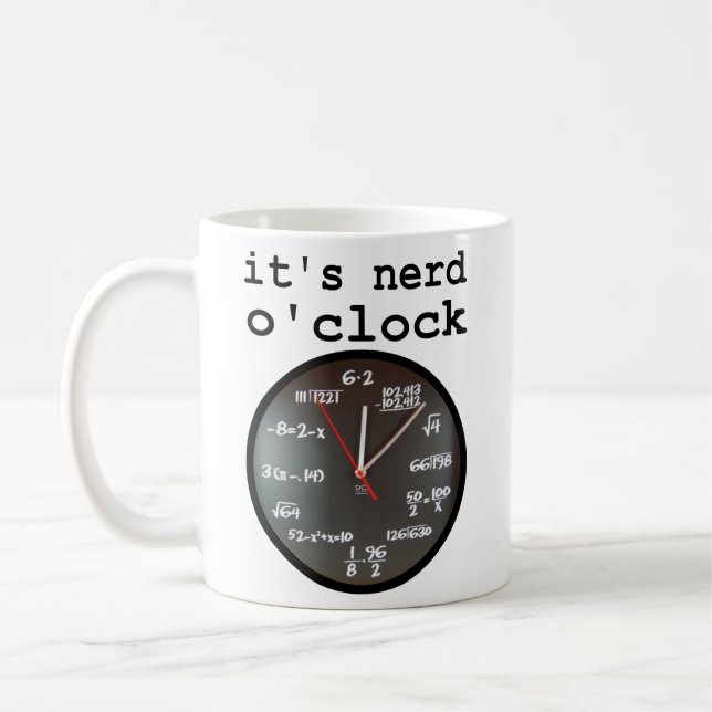 C'est Nerd O'Clock Mug humour horloge drôle (Gauche)