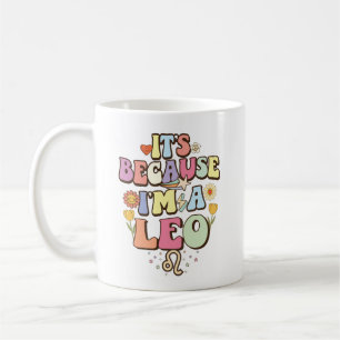 C'est parce que je suis un mug groovy Zodiaque Ast