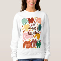 C'est plus doux Météo Automne Sweatshirt mignon