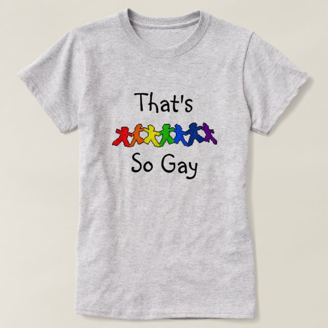 C'est T-shirt tellement gai de fierté de LGBT (Design devant)