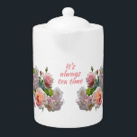C'est toujours Tea Time Elegant Floral Teapot<br><div class="desc">Cette élégante théière fleurie a de jolies roses roses et une citation : C'est toujours l'heure du thé. Fait un merveilleux cadeau pour les amateurs de thé.</div>